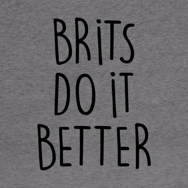 BRITS DO IT BETTER by eyesblau